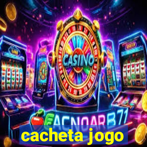 cacheta jogo